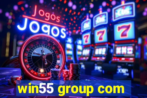 win55 group com